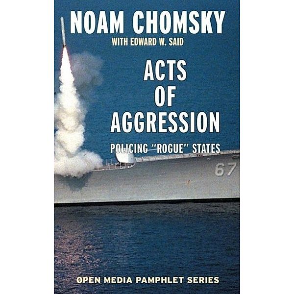 Acts of Aggression / Open Media Series, Noam Chomsky, Edward W. Said, Ramsey Clark
