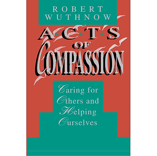 Acts of Compassion, Robert Wuthnow