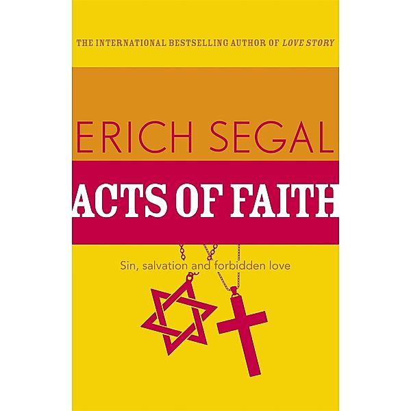 Acts of Faith, Erich Segal
