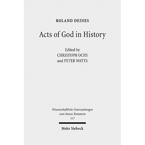 Acts of God in History, Roland Deines