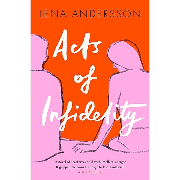 Acts of Infidelity, Lena Andersson