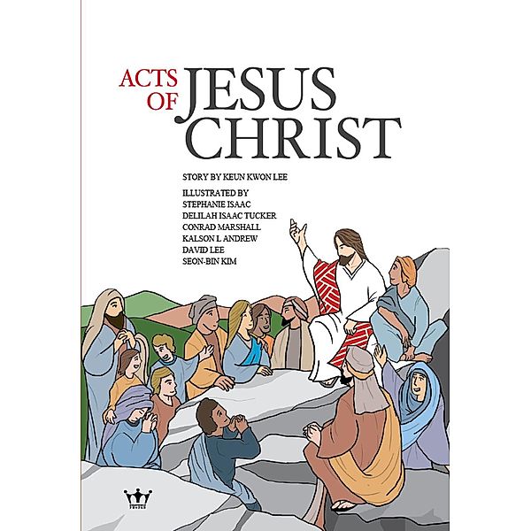 Acts of Jesus Christ, Keun Kwon Lee