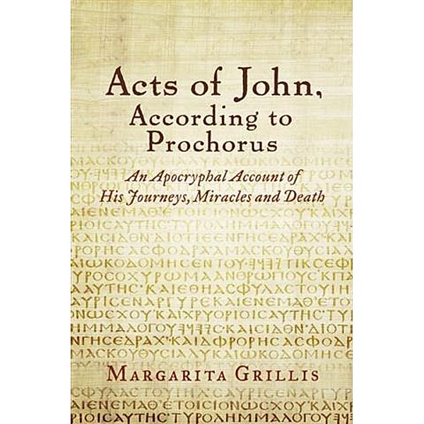 Acts of John, According to Prochorus, Margarita Grillis