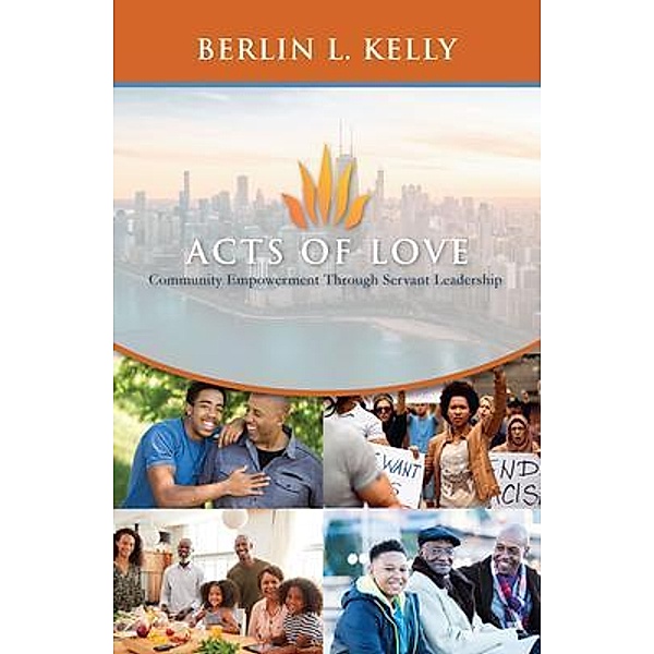 ACTS OF LOVE / Pamela F. Kelly, Berlin L Kelly