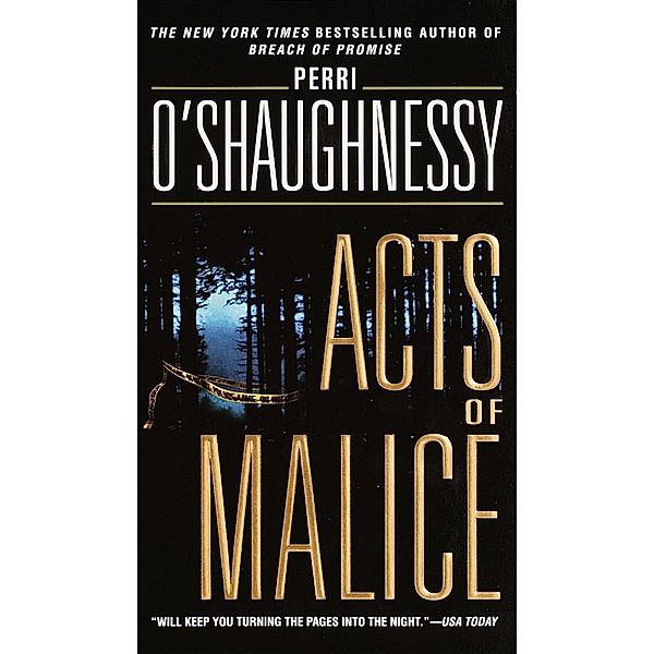 Acts of Malice / Nina Reilly Bd.5, Perri O'Shaughnessy