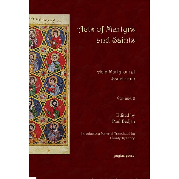 Acts of Martyrs and Saints (Vol 6 of 7)