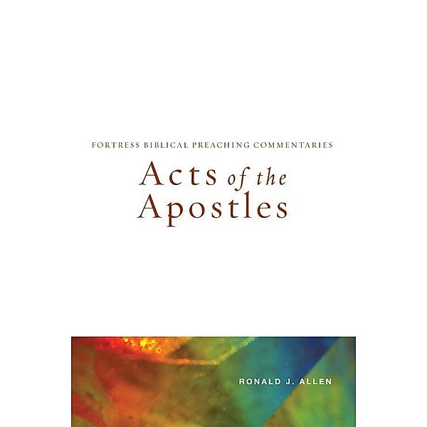Acts of the Apostles, Ronald J. Allen