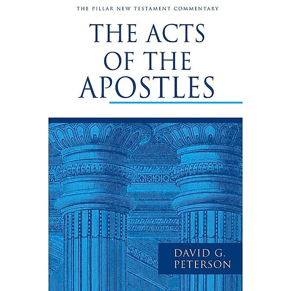Acts of the Apostles, David G. Peterson