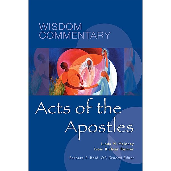 Acts of the Apostles / Wisdom Commentary Series Bd.45, Linda M. Maloney, Ivoni Richter Reimer