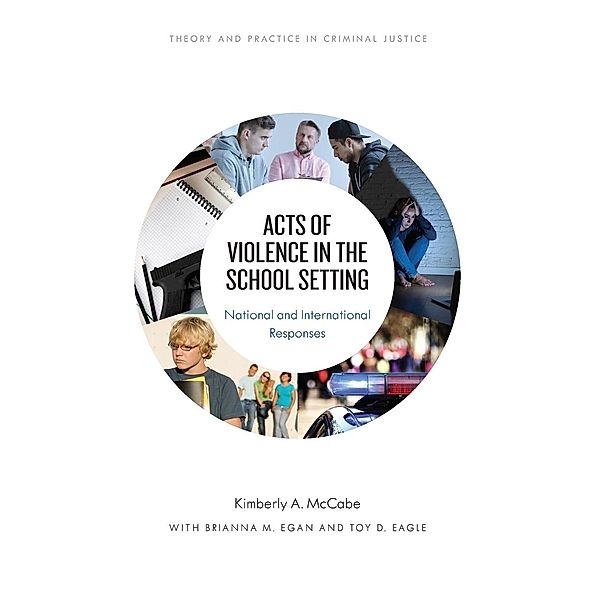 Acts of Violence in the School Setting, Kimberly A. McCabe