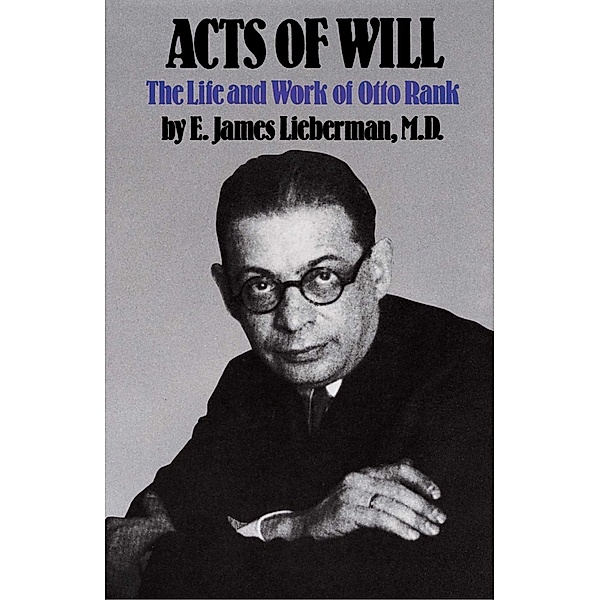 Acts of Will, E. James Lieberman