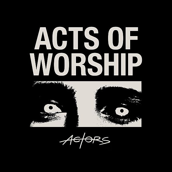 Acts Of Worship, Actors