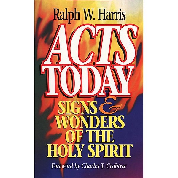 Acts Today, Ralph W. Harris