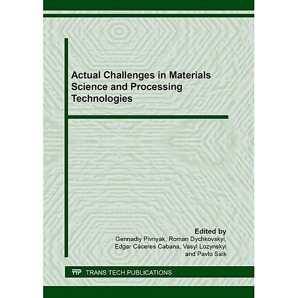 Actual Challenges in Materials Science and Processing Technologies