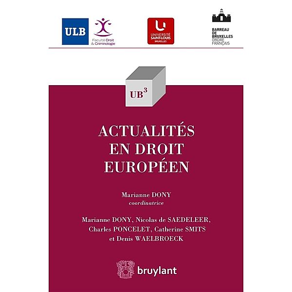 Actualités en droit européen, Nicolas De Sadeleer, Charles Poncelet, Catherine Smits, Denis Waelbroeck
