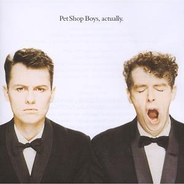 Actually, Pet Shop Boys