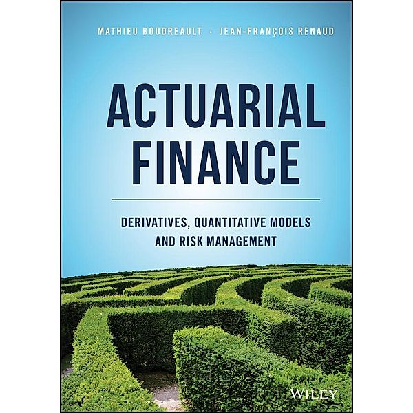 Actuarial Finance, Mathieu Boudreault, Jean-Francois Renaud