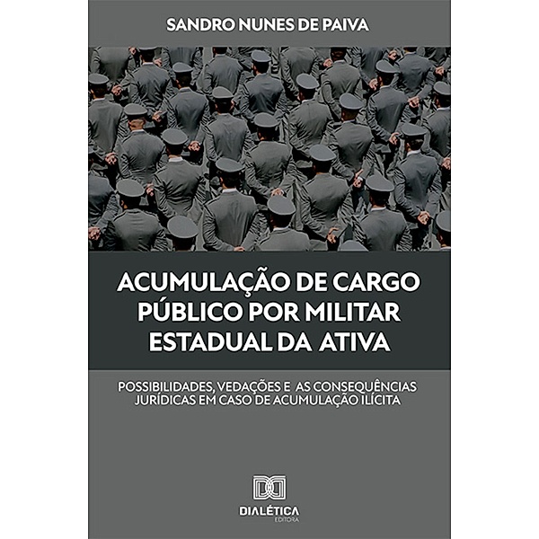 Acumulação de cargo público por militar estadual da ativa, Sandro Nunes de Paiva