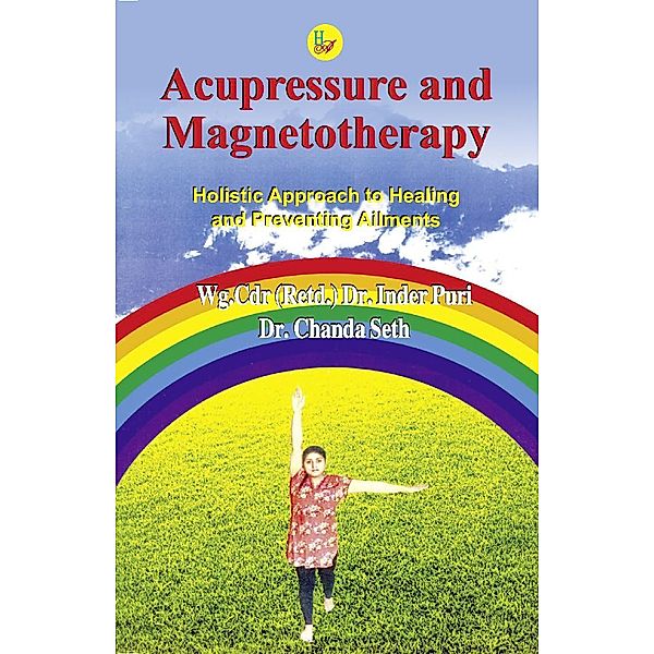 Acupressure and Magnetotherapy, Inder Puri/Dr Chanda Seth