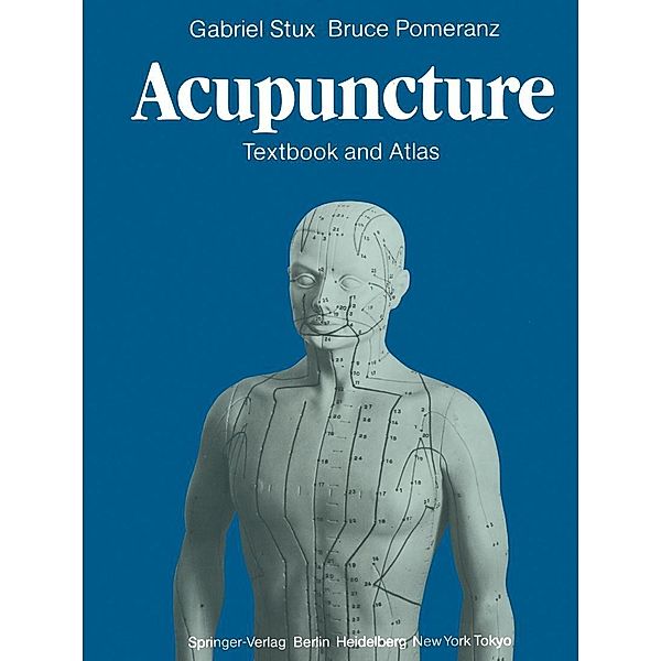 Acupuncture, Gabriel Stux, Bruce Pomeranz