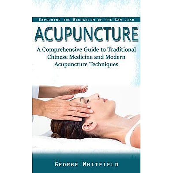 Acupuncture, George Whitfield