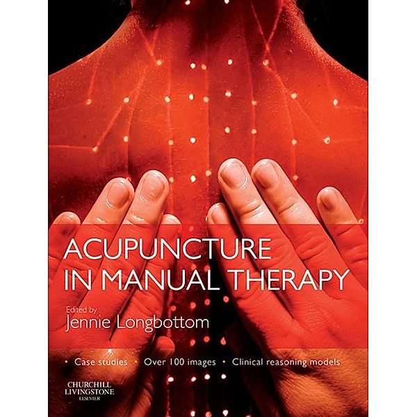 Acupuncture in Manual Therapy, Jennie Longbottom