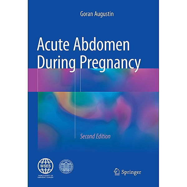 Acute Abdomen During Pregnancy, Goran Augustin