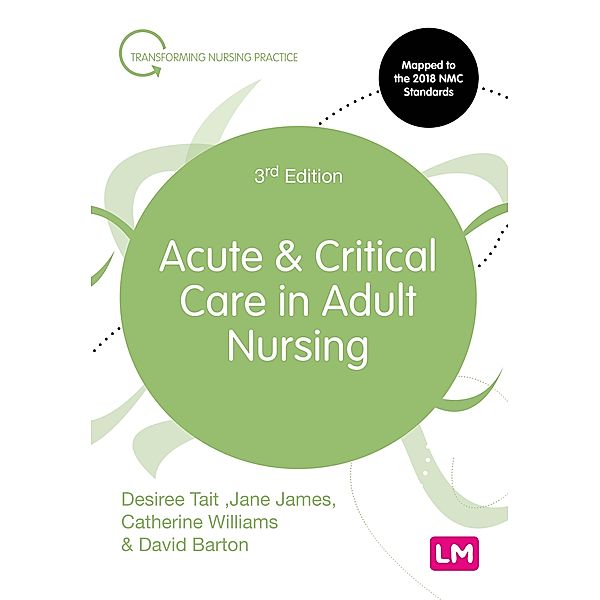 Acute and Critical Care in Adult Nursing / Learning Matters, Desiree Tait, Catherine Williams, Dave Barton, Jane James