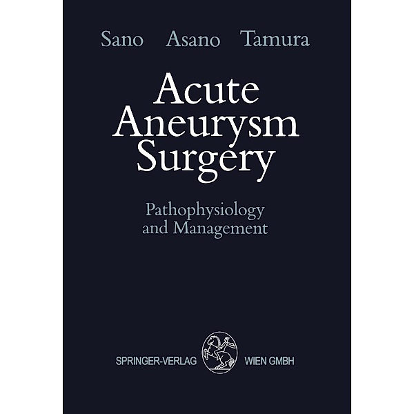Acute Aneurysm Surgery, Keiji Sano, Takao Asano, Akira Tamura
