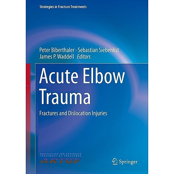 Acute Elbow Trauma / Strategies in Fracture Treatments