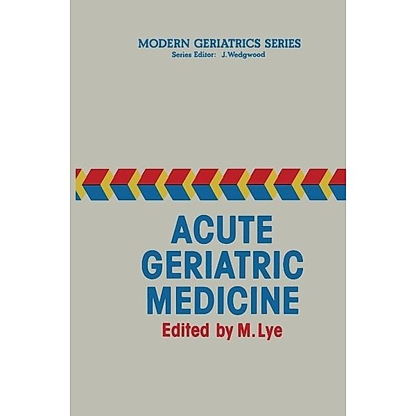 Acute Geriatric Medicine / Modern Geriatrics Series Bd.2