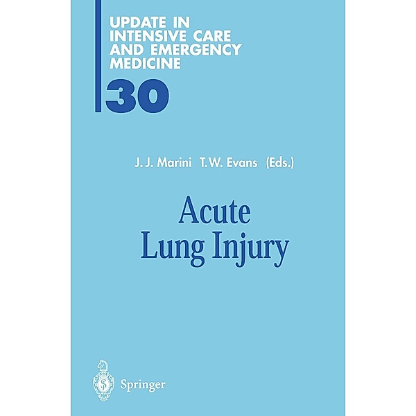 Acute Lung Injury / Update in Intensive Care and Emergency Medicine Bd.30