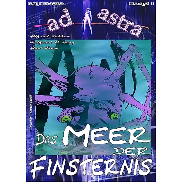 AD ASTRA 001: Das Meer der Finsternis / AD ASTRA Bd.1, Wilfried A. Hary (Hrsg.