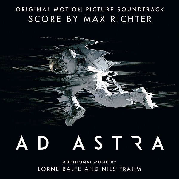 Ad Astra (2 CDs), Max Richter, Lorne Balfe