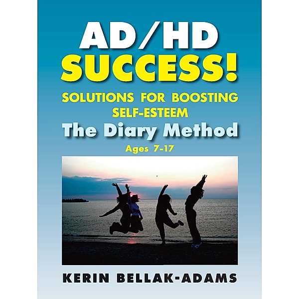 AD/HD SUCCESS! / Loving Healing Press, Kerin Bellak-Adams