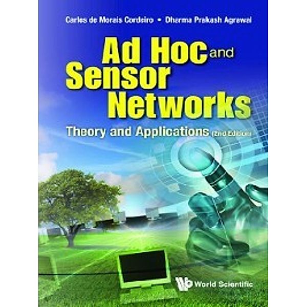 Ad Hoc and Sensor Networks, Carlos de Morais Cordeiro, Dharma Prakash Agrawal
