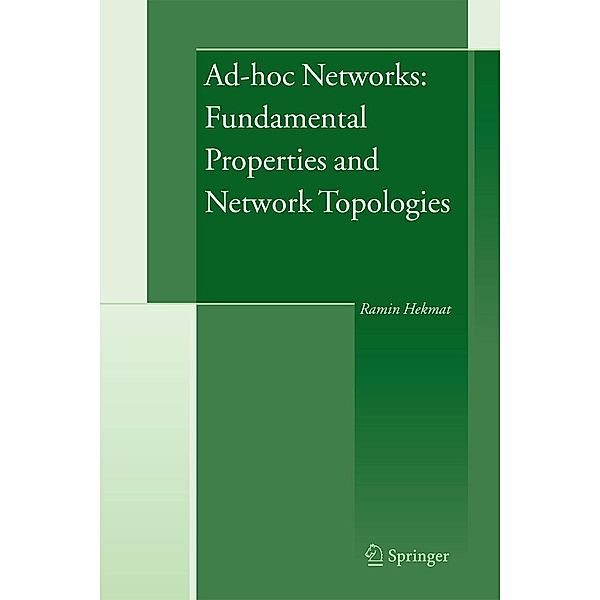 Ad-hoc Networks: Fundamental Properties and Network Topologies, Ramin Hekmat