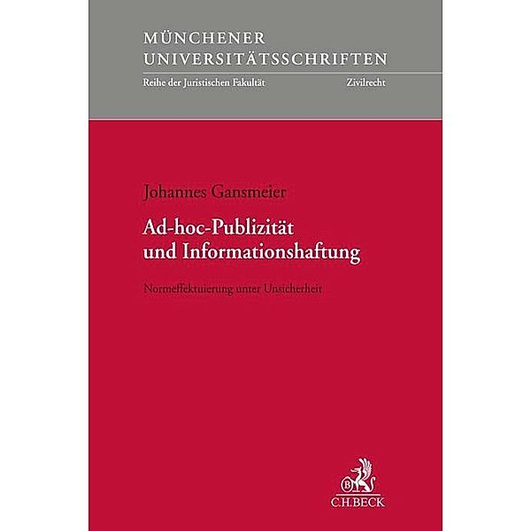 Ad-hoc-Publizität und Informationshaftung, Johannes Gansmeier
