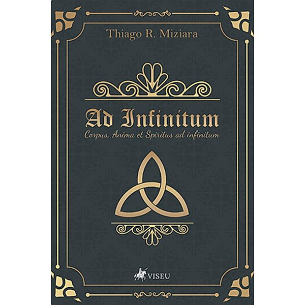 Ad Infinitum, Thiago R. Miziara