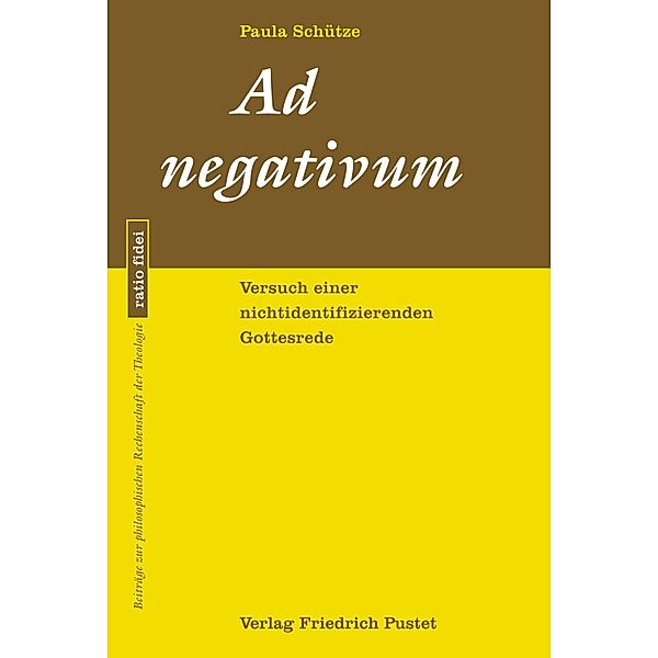 Ad negativum / ratio fidei Bd.88, Paula Schütze