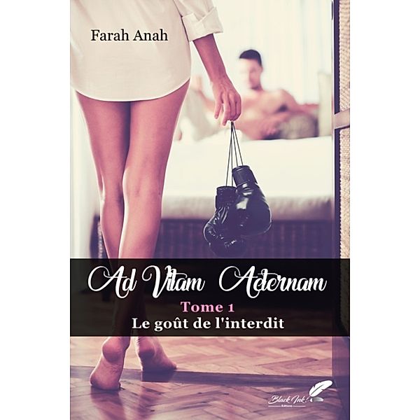 AD VITAM AETERNAM, Farah Anah