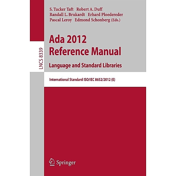 Ada 2012 Reference Manual. Language and Standard Libraries / Lecture Notes in Computer Science Bd.8339