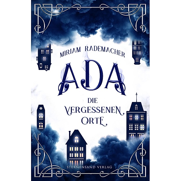 Ada (Band 2): Die vergessenen Orte / Ada Bd.2, Miriam Rademacher