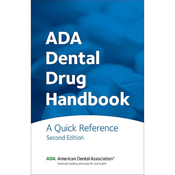 ADA Dental Drug Handbook, American Dental Association