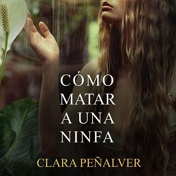 Ada Levy - 1 - Cómo matar a una ninfa, Clara Peñalver