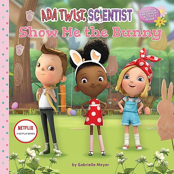 Ada Twist, Scientist: Show Me the Bunny, Netflix, Gabrielle Meyer