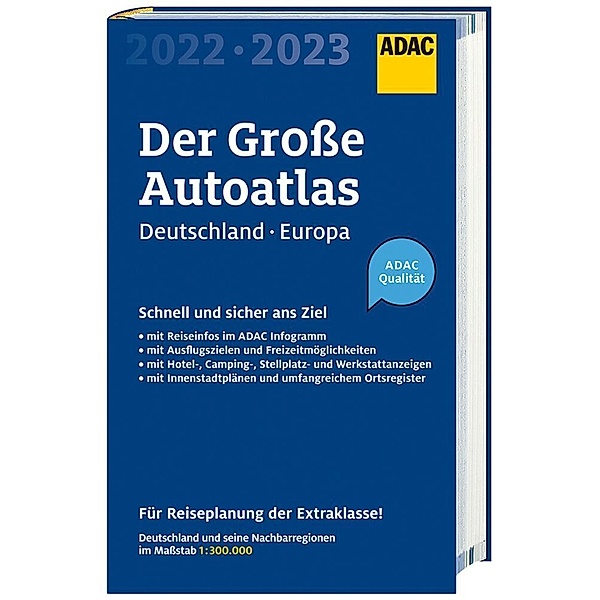 ADAC Großer Autoatlas 2022/2023 Deutschland und seine Nachbarregionen 1:300 000