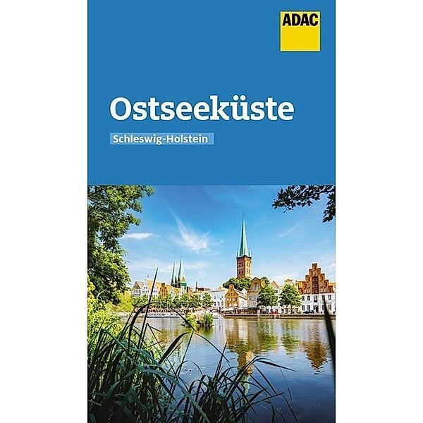 ADAC Reiseführer / ADAC Reiseführer Ostseeküste Schleswig-Holstein, Monika Dittombée