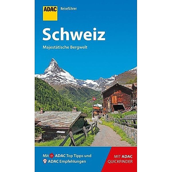 ADAC Reiseführer / ADAC Reiseführer Schweiz, Robin Daniel Frommer, Rolf Goetz