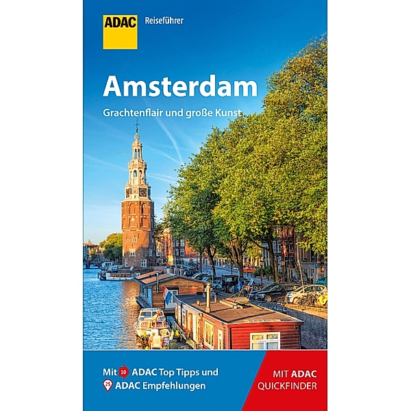 ADAC Reiseführer Amsterdam / ADAC Reiseführer, ein Imprint von GRÄFE UND UNZER Verlag, Ralf Johnen